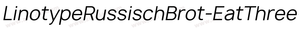 LinotypeRussischBrot-EatThree字体转换