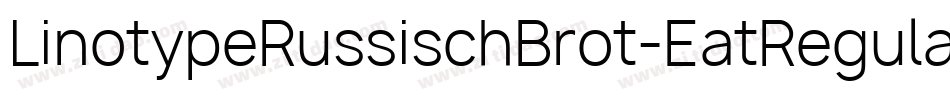 LinotypeRussischBrot-EatRegular字体转换