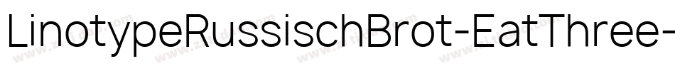LinotypeRussischBrot-EatThree字体转换