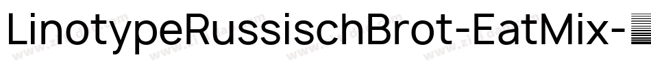 LinotypeRussischBrot-EatMix字体转换