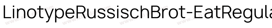 LinotypeRussischBrot-EatRegular字体转换