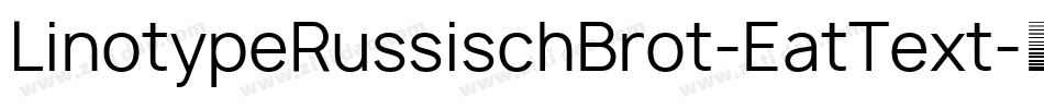 LinotypeRussischBrot-EatText字体转换