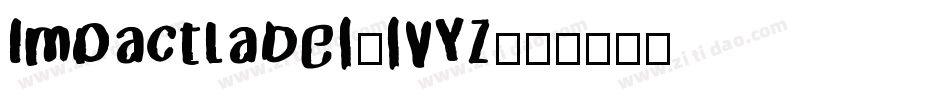 ImpactLabel-lVYZ字体转换