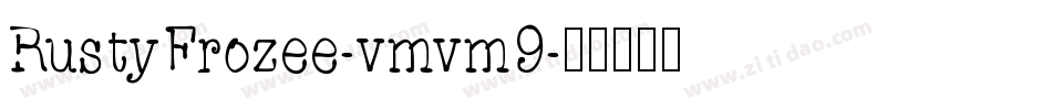 RustyFrozee-vmvm9字体转换
