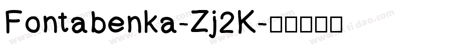 Fontabenka-Zj2K字体转换