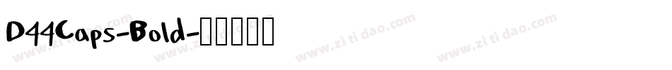 D44Caps-Bold字体转换