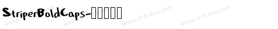 StriperBoldCaps字体转换