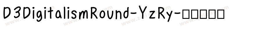 D3DigitalismRound-YzRy字体转换