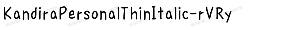 KandiraPersonalThinItalic-rVRy字体转换