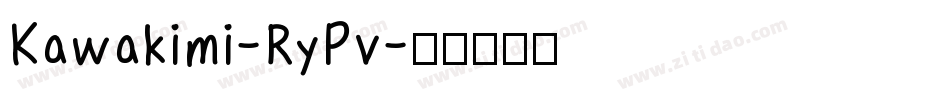 Kawakimi-RyPv字体转换