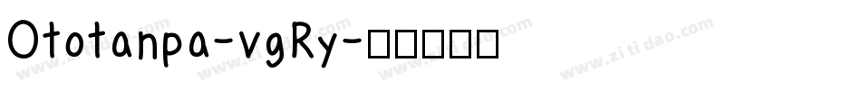 Ototanpa-vgRy字体转换