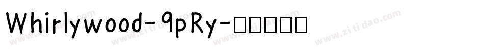 Whirlywood-9pRy字体转换