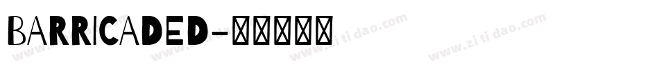 BARRICADED字体转换