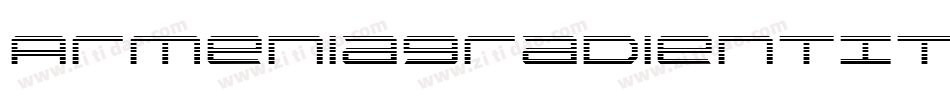 ArmeniaGradientItalic-8BdM字体转换