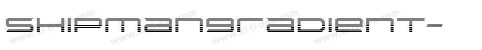 ShipmanGradient字体转换