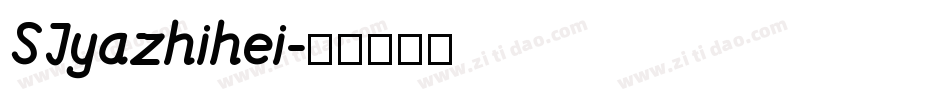 SJyazhihei字体转换