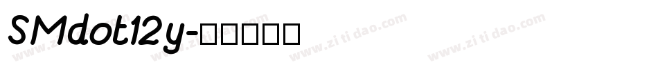 SMdot12y字体转换