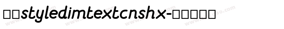 赫思styledimtextcnshx字体转换