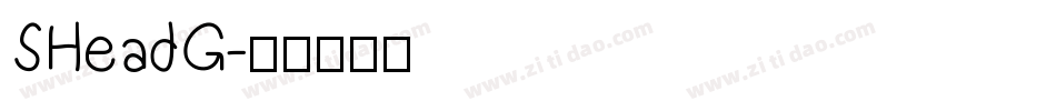 SHeadG字体转换
