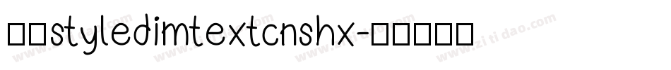 赫思styledimtextcnshx字体转换