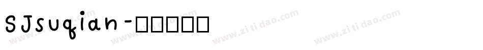 SJsuqian字体转换