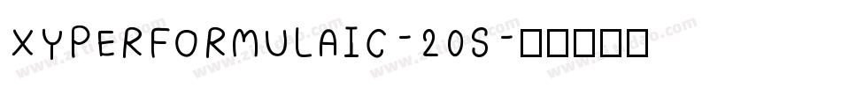 XYPERFORMULAIC-20S字体转换