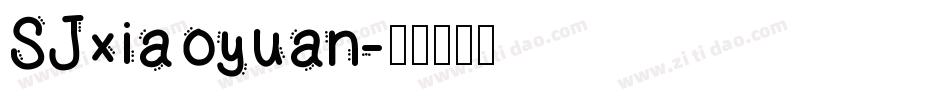 SJxiaoyuan字体转换