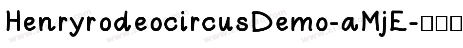 HenryrodeocircusDemo-aMjE字体转换