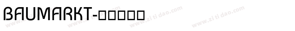 BAUMARKT字体转换