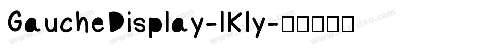 GaucheDisplay-lKly字体转换