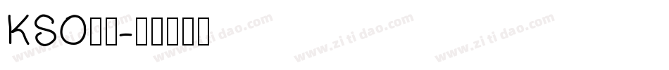 KSO陽炎字体转换