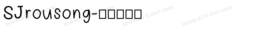 SJrousong字体转换