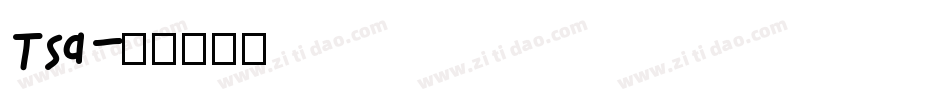 Tsa字体转换