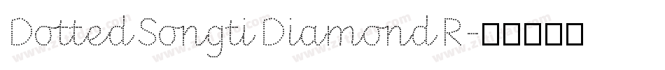 DottedSongtiDiamondR字体转换
