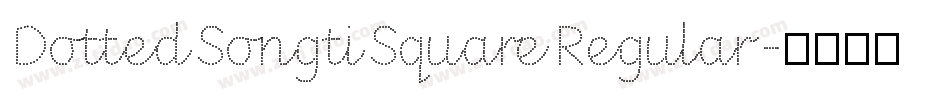 DottedSongtiSquareRegular字体转换