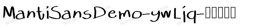 MantiSansDemo-ywLjq字体转换