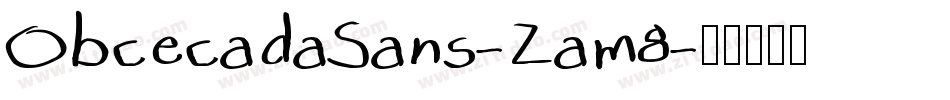 ObcecadaSans-Zam8字体转换