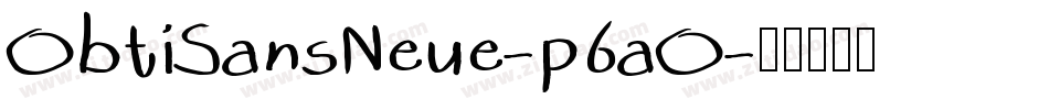 ObtiSansNeue-p6aO字体转换