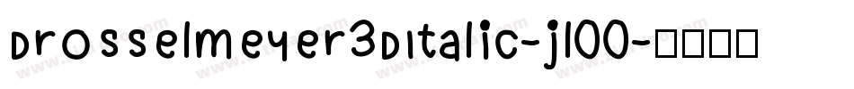 Drosselmeyer3DItalic-jl00字体转换