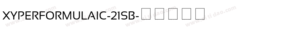 XYPERFORMULAIC-21SB字体转换