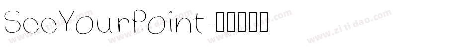 SeeYourPoint字体转换