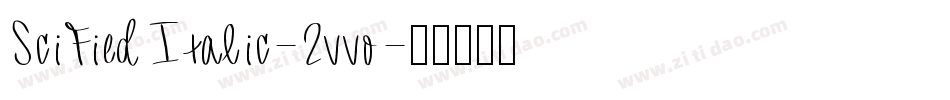 SciFiedItalic-2vvo字体转换