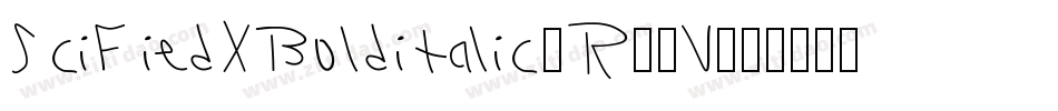 SciFiedXBolditalic-R99V字体转换