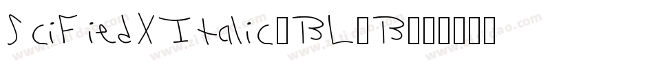 SciFiedXItalic-BL0B字体转换
