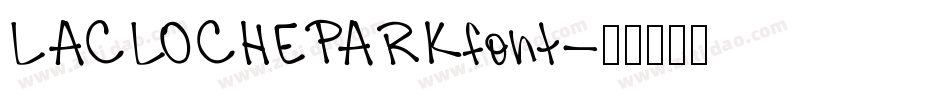 LACLOCHEPARKfont字体转换
