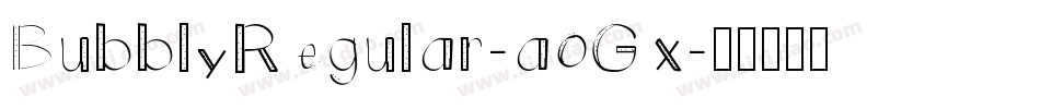 BubblyRegular-aoGx字体转换