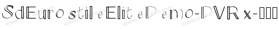 SdEurostileEliteDemo-DVRx字体转换