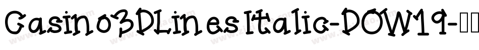 Casino3DLinesItalic-DOW19字体转换
