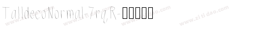 TalldecoNormal-7rqR字体转换
