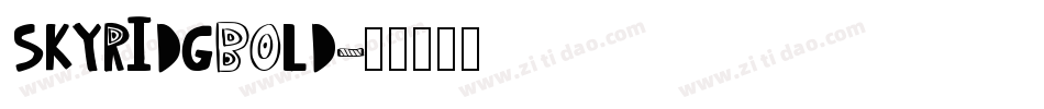 skyridgbold字体转换